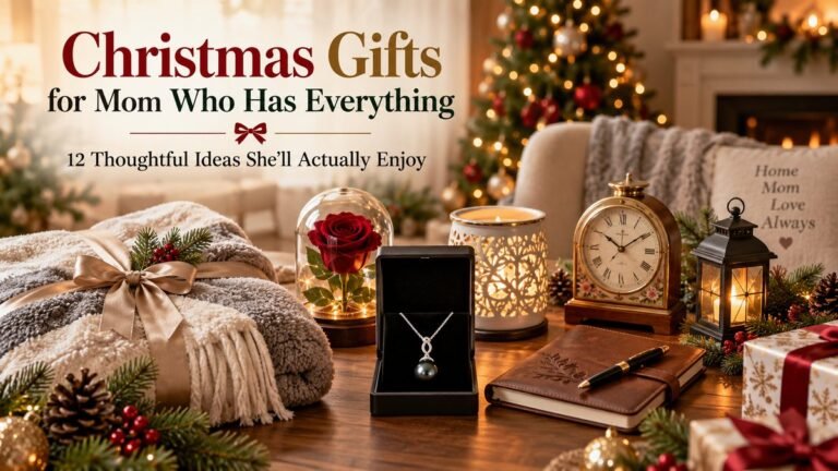 Thoughtful Christmas gifts for a mom who has everything